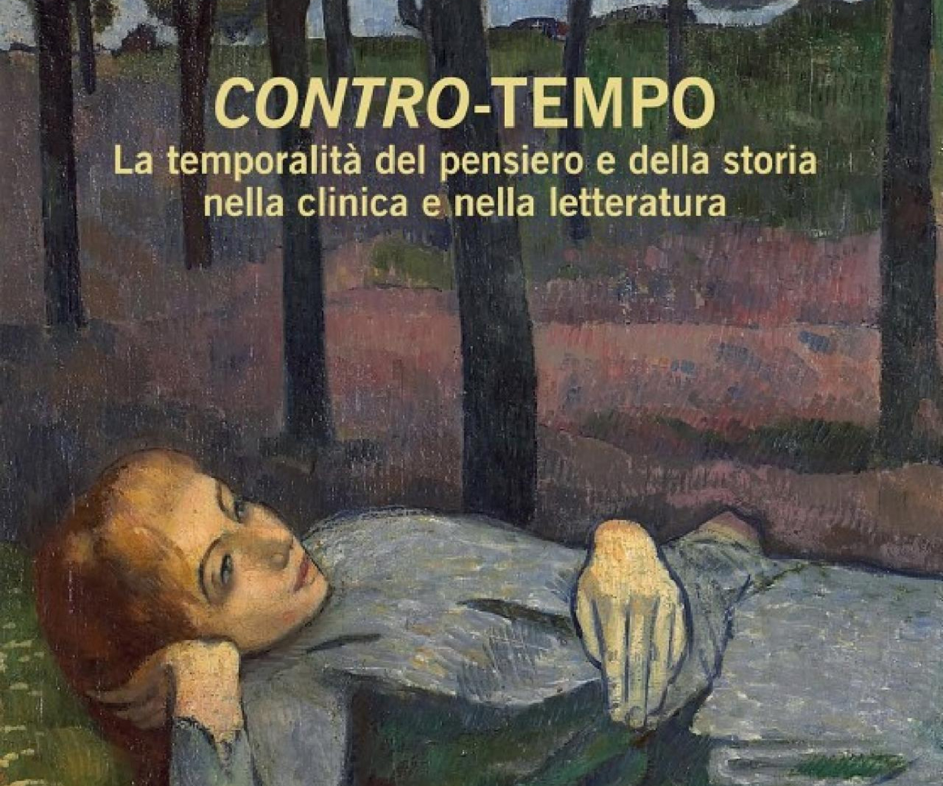 I NOSTRI LIBRI / "CONTRO - TEMPO. La temporalità del pensiero e della storia nella clinica e nella letteratura" di M. Breccia